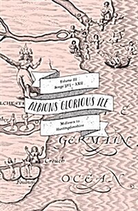 Albions Glorious Ile: Middlesex to Huntingdonshire (Paperback)