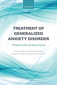 Treatment of Generalized Anxiety Disorder : Therapist Guides and Patient Manual (Paperback)