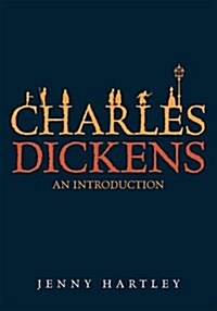 Charles Dickens : An Introduction (Hardcover)