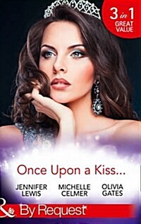 Once Upon A Kiss... : The Cinderella Act / Princess in the Making / Temporarily His Princess (Paperback)