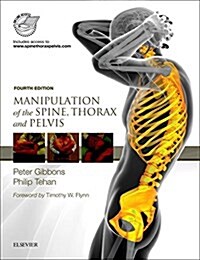 Manipulation of the Spine, Thorax and Pelvis : with access to www.spinethoraxpelvis.com (Hardcover, 4 ed)