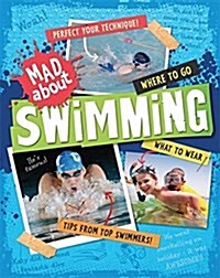 Mad About: Swimming (Paperback)