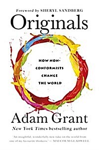 Originals : How Non-Conformists Change the World (Hardcover)