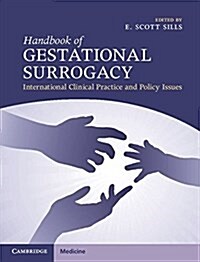 Handbook of Gestational Surrogacy : International Clinical Practice and Policy Issues (Hardcover)
