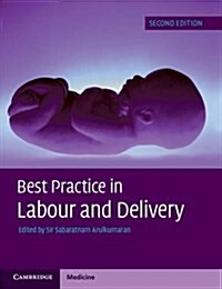 Best Practice in Labour and Delivery (Paperback, 2 Revised edition)