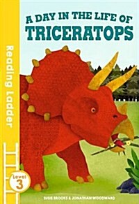 A Day in the Life of Triceratops (Paperback)