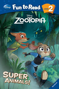 Disney Fun to Read 2-31 : Super Animals! (주토피아) (Paperback)