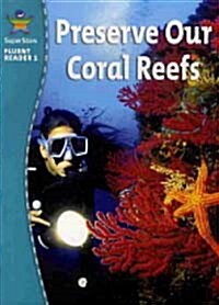 Preserve Our Coral Reefs (Paperback + CD 1장)