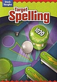 Steck-vaughn Target Spelling (Paperback, Student)