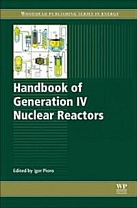 Handbook of Generation IV Nuclear Reactors (Hardcover)