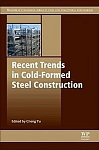 Recent Trends in Cold-formed Steel Construction (Hardcover)