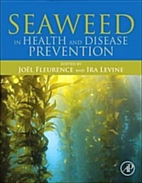 Seaweed in Health and Disease Prevention (Hardcover)