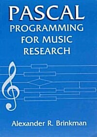 Pascal Programming for Music Research (Paperback)