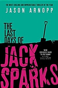 The Last Days of Jack Sparks (Hardcover)