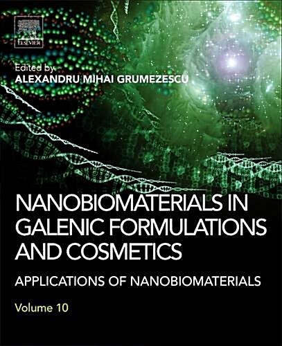 Nanobiomaterials in Galenic Formulations and Cosmetics: Applications of Nanobiomaterials (Hardcover)