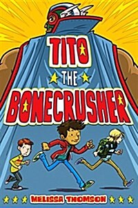 Tito the Bonecrusher (Hardcover)