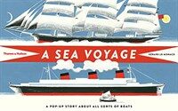 (A) sea voyage : a pop-up story about all sorts of boats
