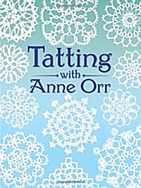 Tatting With Anne Orr (Paperback)
