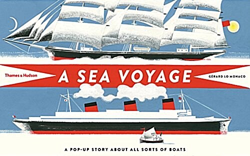 A Sea Voyage : A Pop-Up Story About All Sorts of Boats (Hardcover)