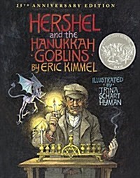 Hershel and the Hanukkah Goblins (Prebound, Bound for Schoo)