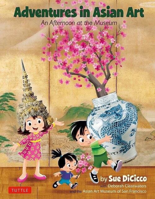 Adventures in Asian Art: An Afternoon at the Museum (Hardcover)
