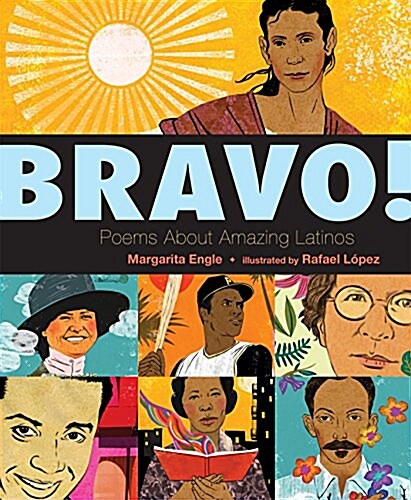 Bravo!: Poems about Amazing Hispanics (Hardcover)