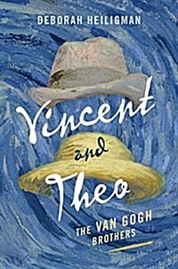 Vincent and Theo: The Van Gogh Brothers (Hardcover)