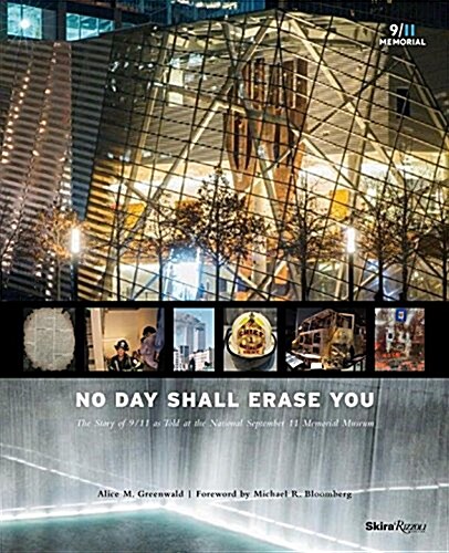 No Day Shall Erase You: The Story of 9/11 as Told at the September 11 Museum (Paperback)