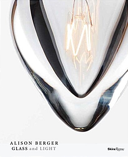 Alison Berger: Glass and Light (Hardcover)