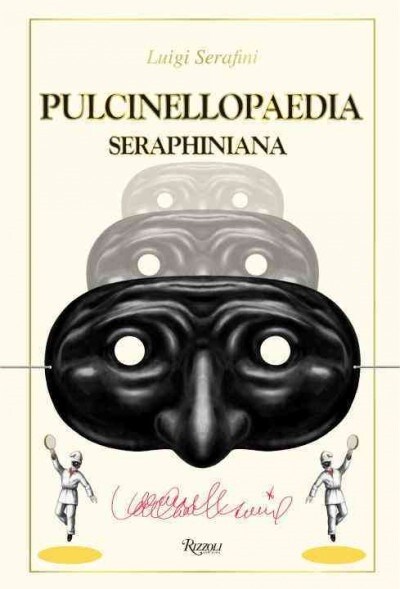 Pulcinellopaedia Seraphiniana (Hardcover)