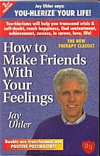 How to Make Friends With Your Feelings (Paperback)