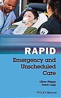 Rapid Emergency and Unscheduled Care (Paperback)