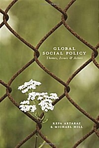 Global Social Policy : Themes, Issues and Actors (Paperback)