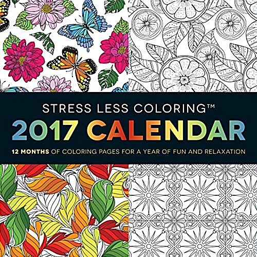 Stress Less Coloring 2017 Calendar (Paperback, Wall)