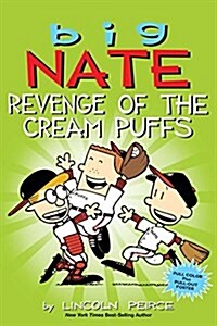 Big Nate: Revenge of the Cream Puffs: Volume 15 (Paperback)