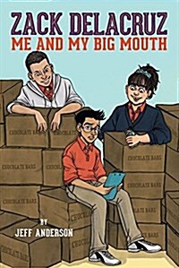 Zack Delacruz: Me and My Big Mouth (Zack Delacruz, Book 1): Volume 1 (Paperback)