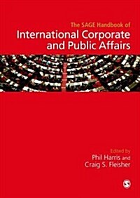 The Sage Handbook of International Corporate and Public Affairs (Hardcover)