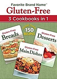 Favorite Brand Name Recipes - Gluten-Free: 3 Cookbooks in 1: Breads, Main Dishes, Desserts (Paperback)