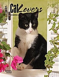 Cat Lovers 2017 Calendar (Calendar, Engagement)
