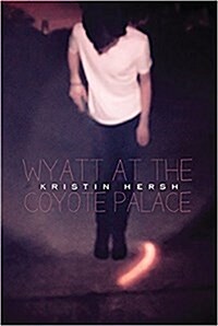 Wyatt at the Coyote Palace (Hardcover)