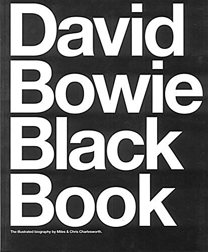 David Bowie Black Book: The Illustrated Biography (Paperback)