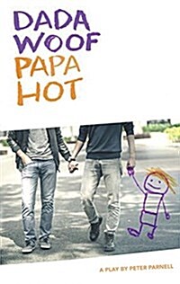 Dada Woof Papa Hot: A Play (Paperback)