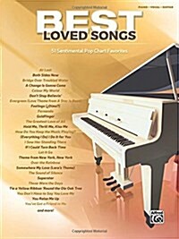 Best Loved Songs: 51 Sentimental Pop Chart Favorites (Piano/Vocal/Guitar) (Paperback)