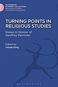 Turning Points in Religious Studies : Essays in Honour of Geoffrey Parrinder (Hardcover)