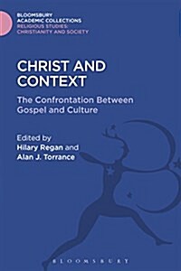 Christ and Context : The Confrontation Between Gospel and Culture (Hardcover)