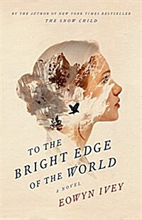 To the Bright Edge of the World Lib/E (Audio CD)