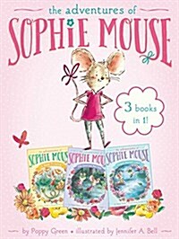 The Adventures of Sophie Mouse 3 Books in 1!: A New Friend; The Emerald Berries; Forget-Me-Not Lake (Paperback, Bind-Up)
