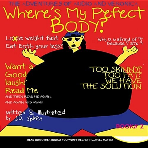 Wheres My Perfect Body: The Adventures of Audio and Veronica (Paperback)