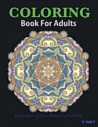 Coloring Books For Adults 19: Coloring Books for Adults: Stress Relieving Patterns (Paperback)