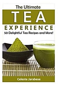 The Ultimate Tea Experience (Paperback)